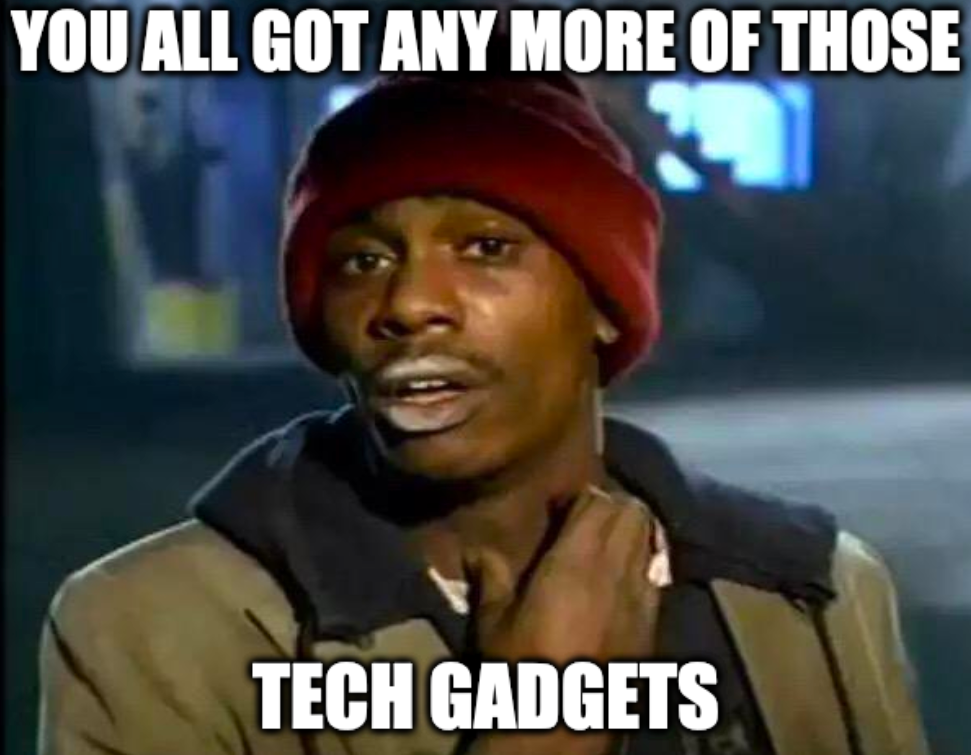 Tech gadgets addiction. The struggle is real.