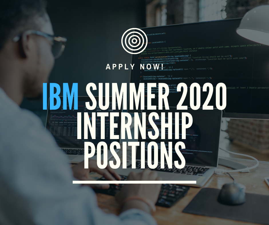 IBM Summer 2020 Internship Positions